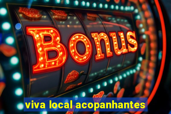 viva local acopanhantes